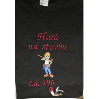 Tričko hurá na stavbu