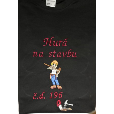 Tričko hurá na stavbu