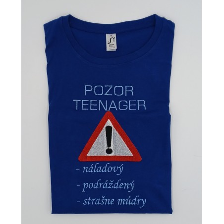 Vyšívané tričko pozor teenager